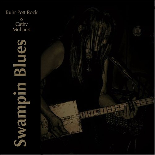Ruhr Pott Rock & Cathy Mullaert - Swampin Blues (2020)