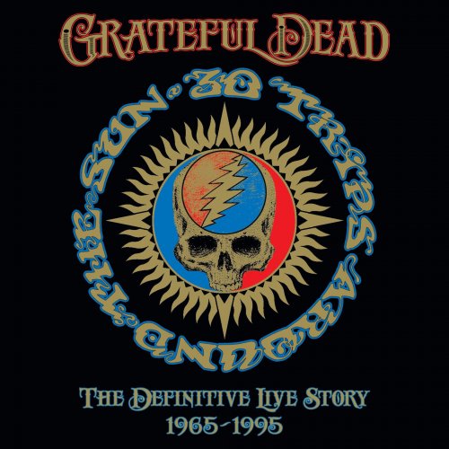 Grateful Dead - 30 Trips Around the Sun: The Definitive Live Story (1965-1995) (2015) [Hi-Res]
