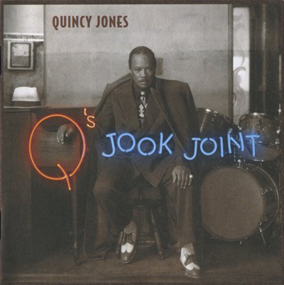 Quincy Jones - Q's Jook Joint (1995) FLAC