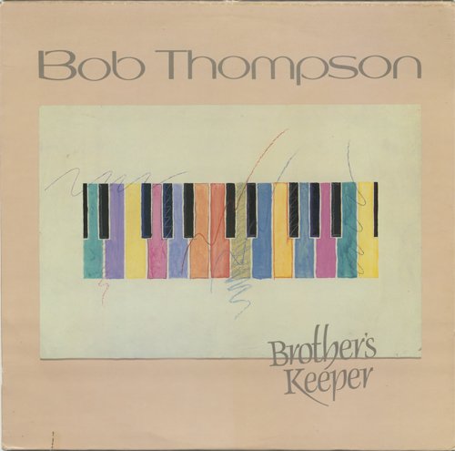 Bob Thompson - Brother's Keeper (1986) LP