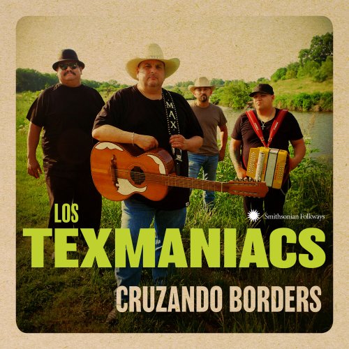 Los Texmaniacs - Cruzando Borders (2018)