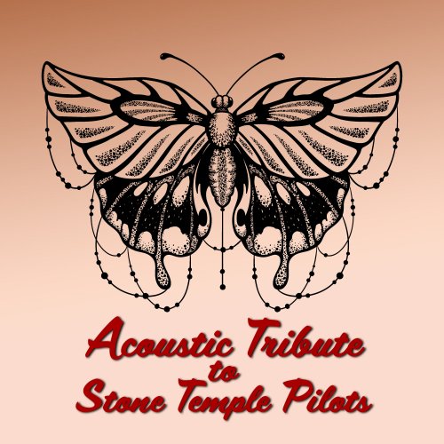 Guitar Tribute Players - Acoustic Tribute to Stone Temple Pilots (2020) [Hi-Res]