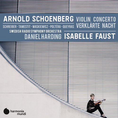 Isabelle Faust - Schoenberg: Violin Concerto - Verklärte Nacht (2020) [Hi-Res]