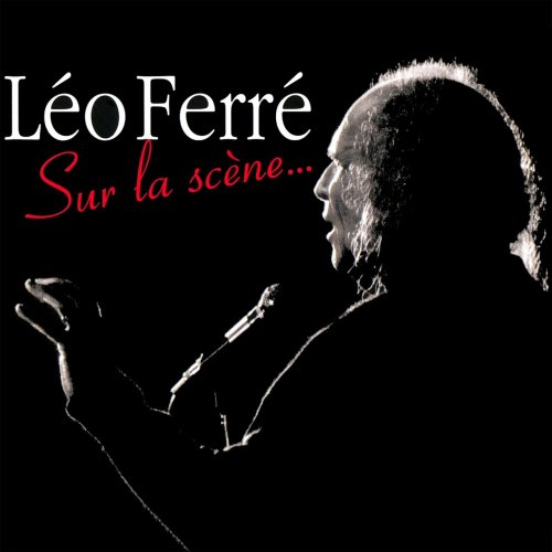 Léo Ferré - Sur la scène... (2019)