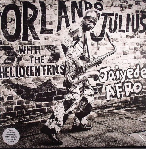 Orlando Julius & The Heliocentrics - Jaiyede Afro (2014) Vinyl