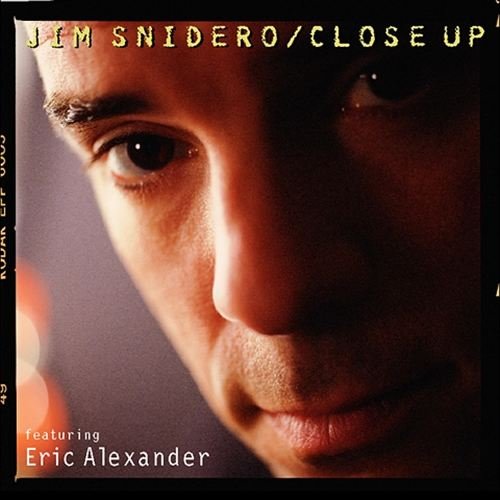 Jim Snidero - Close Up (2004)