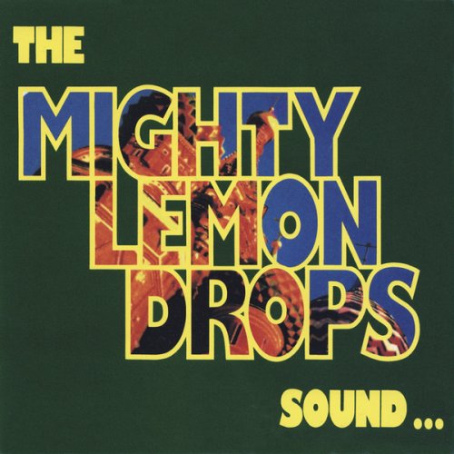 The Mighty Lemon Drops - Sound… (1991)