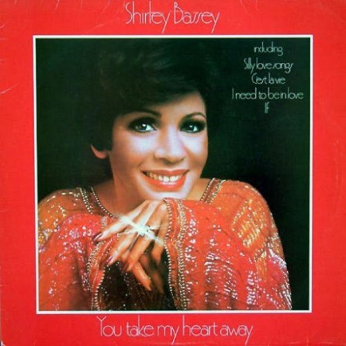 Shirley Bassey - You Take My Heart Away (Reissue) (1977)