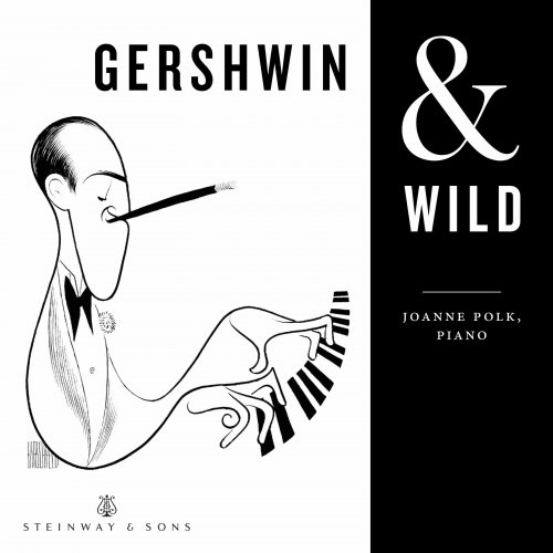 Joanne Polk - Gershwin & Wild (2017) [Hi-Res]