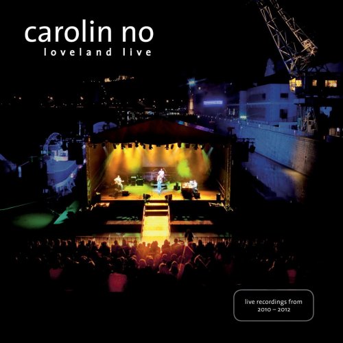 Carolin No - Loveland Live (2011)