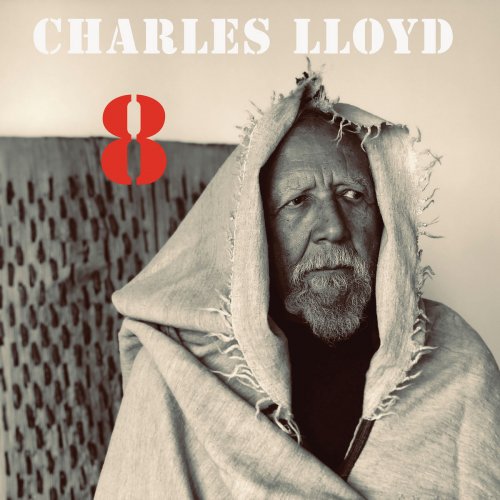 Charles Lloyd - 8: Kindred Spirits - Live From The Lobero (2020) [Hi-Res]