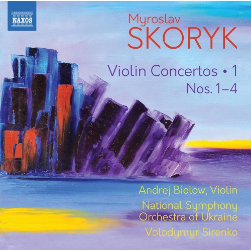 Andrej Bielow, National Symphony Orchestra of Ukraine & Volodymyr Sirenko - Skoryk: Complete Violin Concertos, Vol. 1 (2020) [Hi-Res]