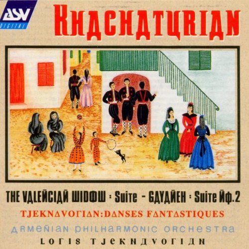 Loris Tjeknavorian - Khachaturian: Valencian Widow Suite, Gayaneh Suite No.2 (1993)