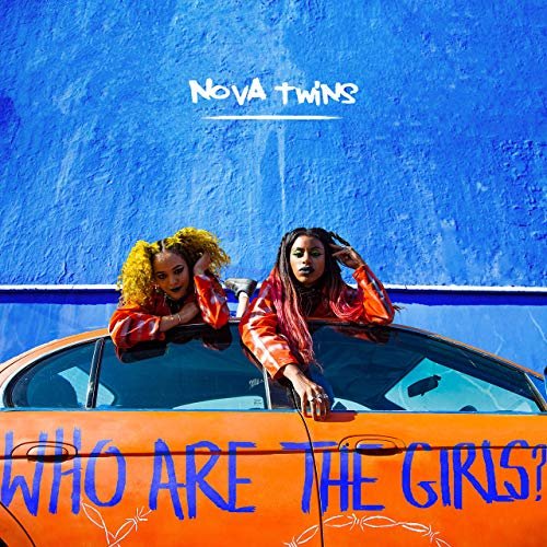 Nova Twins - Who Are The Girls? (2020) Hi Res