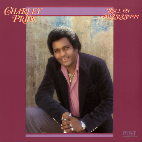 Charley Pride - Roll On Mississippi (1981)