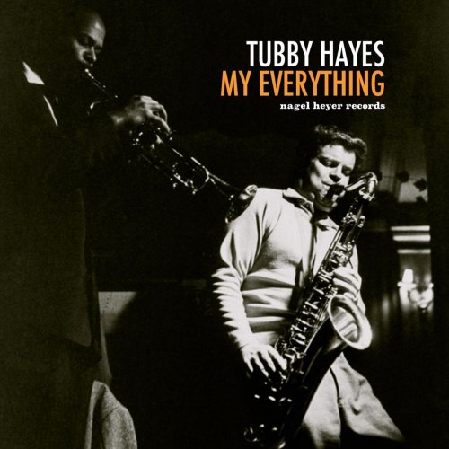 Tubby Hayes - My Everything (2020)