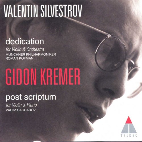 Gidon Kremer, Roman Kofman & Munich Philharmonic Orchestra - Silvestrov : Dedication & Post Scriptum (1994/2020)