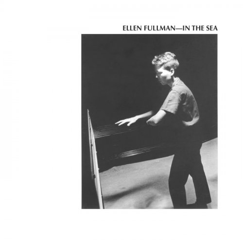 Ellen Fullman - In the Sea (2020/1987)