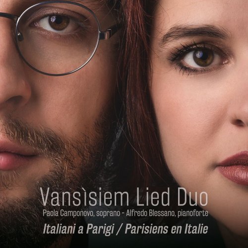 Vansìsiem Lied Duo, Paola Camponovo, Alfredo Blessano - Italiani a Parigi - Parisiens en Italie (2020)