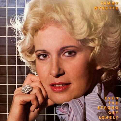 Tammy Wynette - Even The Strong Get Lonely (1983) [Hi-Res]