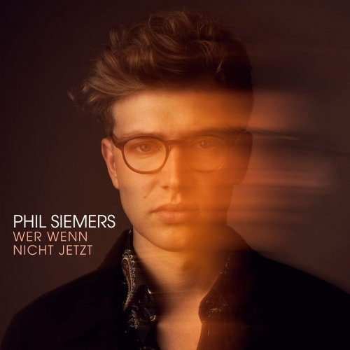 Phil Siemers - Wer, wenn nicht jetzt (2020) Hi-Res