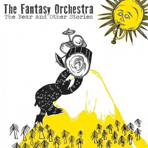 The Fantasy Orchestra - The Bear and Other Stories (2020)
