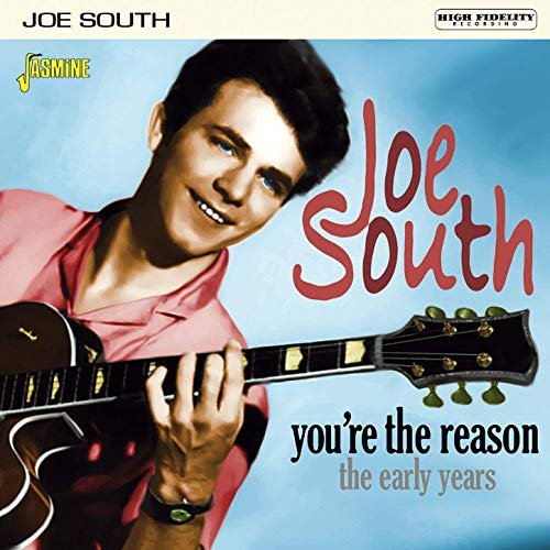 Joe South - You're the Reason: the Early Years (2020)