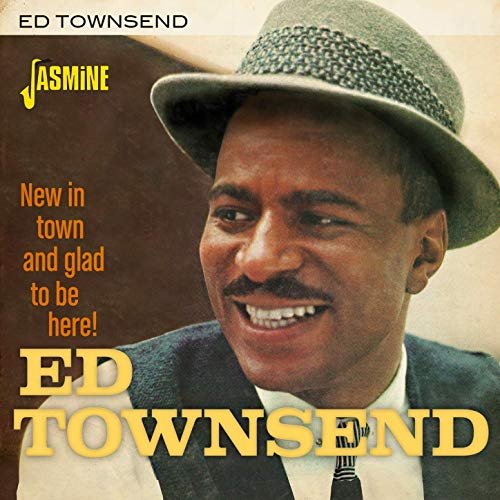 Ed Townsend - New in Town and Glad to Be Here! (2020)