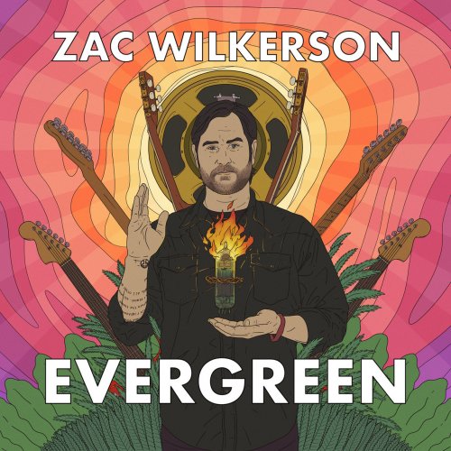 Zac Wilkerson - Evergreen (2020)