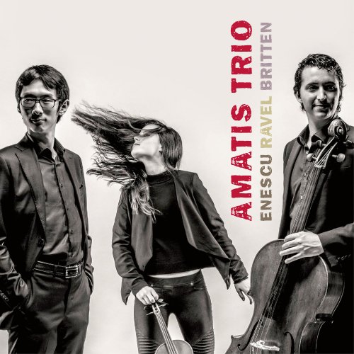 Amatis Trio - Enescu, Ravel, Britten (2020) [Hi-Res]