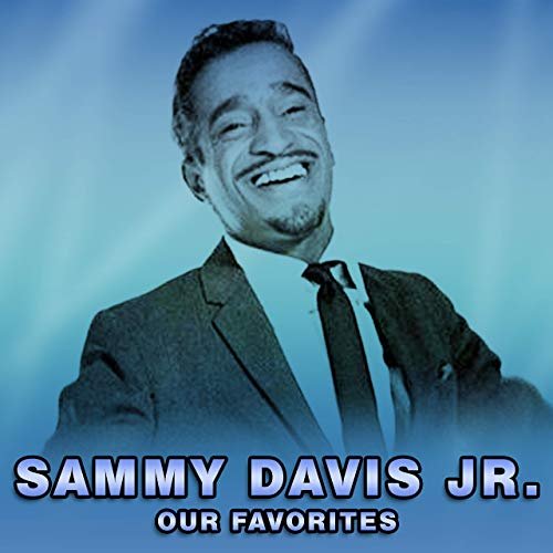 Sammy Davis Jr. - Our Favorites (2020)