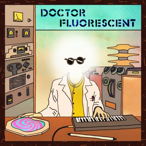 Doctor Fluorescent - Doctor Fluorescent (2020)