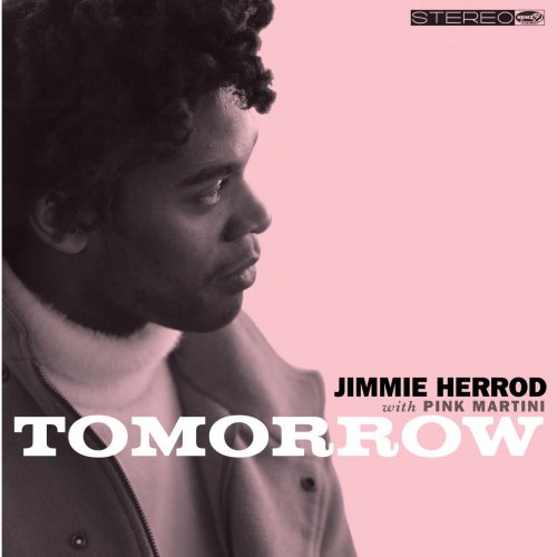 Jimmie Herrod & Pink Martini - Tomorrow EP (2020) [Hi-Res]