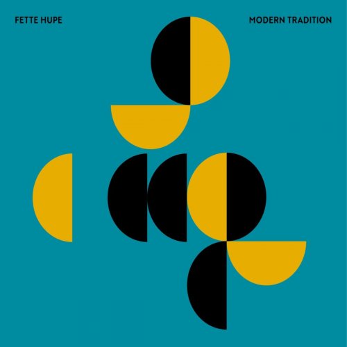 Fette Hupe - Modern Tradition (2020)