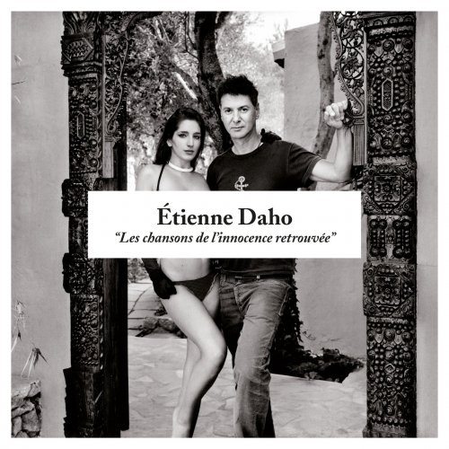 Etienne Daho - Les Chansons de l'innocence retrouvée (Edition Deluxe) (2013)