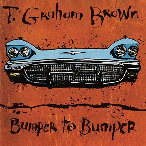 T. Graham Brown - Bumper To Bumper (1990/2020)