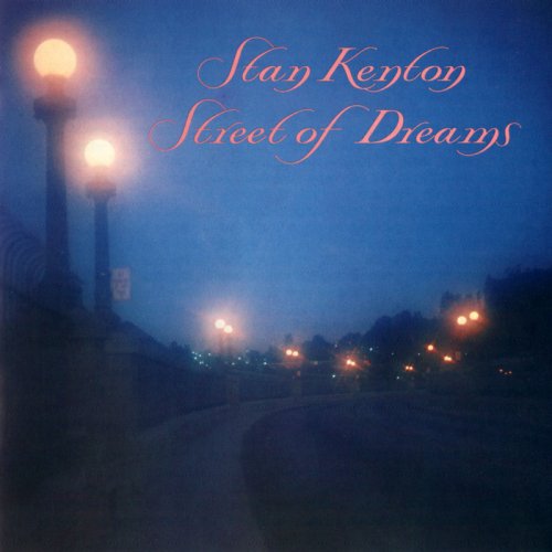 Stan Kenton Jazz Orchestra - Street Of Dreams (1992) FLAC