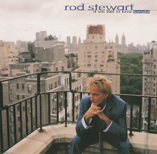 Rod Stewart - If We Fall In Love Tonight (1996) CD-Rip