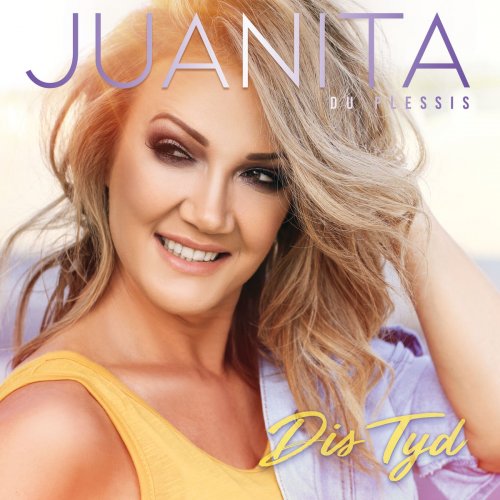 Juanita du Plessis - Dis Tyd (2020)