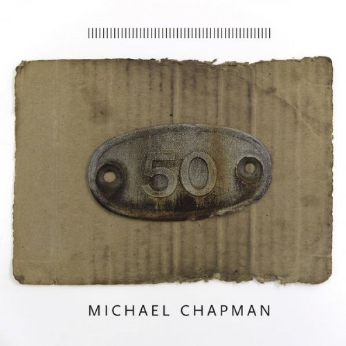 Michael Chapman - 50 (2017) [Hi-Res]