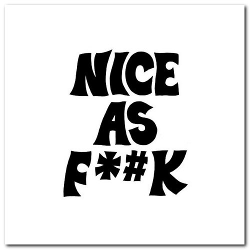 Nice As Fuck - Nice As Fuck (2016) [Hi-Res]