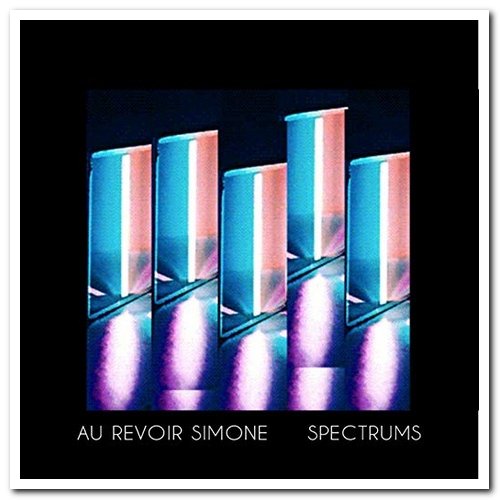 Au Revoir Simone - Spectrums (Remixes) (2014)