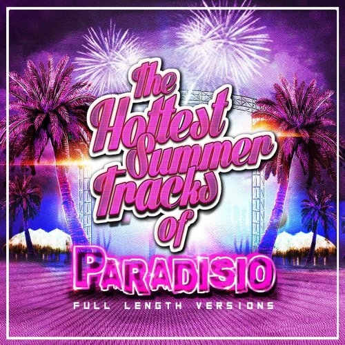 Paradisio - The Hottest Summer Tracks (2017)