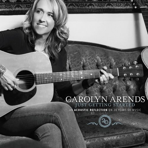 Carolyn Arends - Just Getting Started (An Acoustic Reflection on 20 Years in Music) (2018)