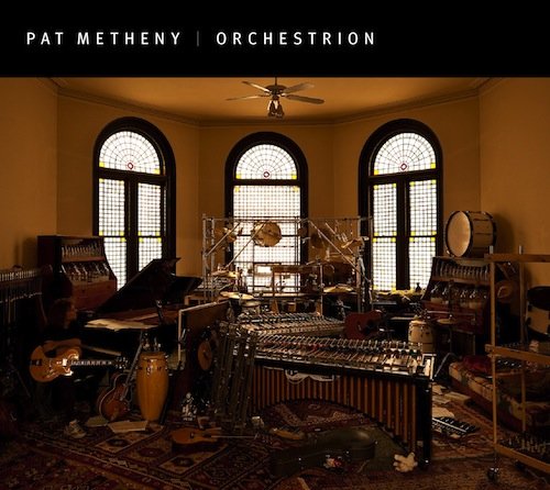 Pat Metheny - Orchestrion (2010) CD Rip