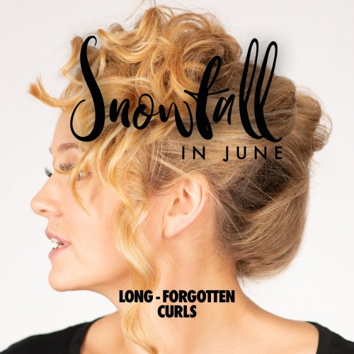 Snowfall In June - Long-Forgotten Curls (2020)