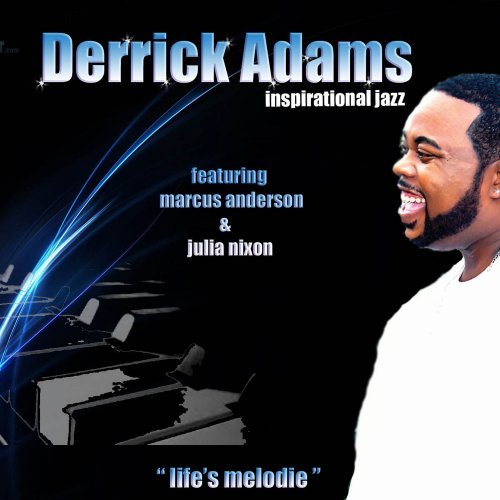 Derrick Adams - Life's Melodie (2014)