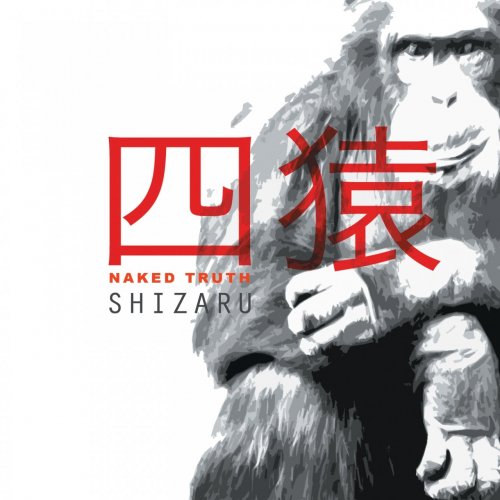 Naked Truth - Shizaru (2011)