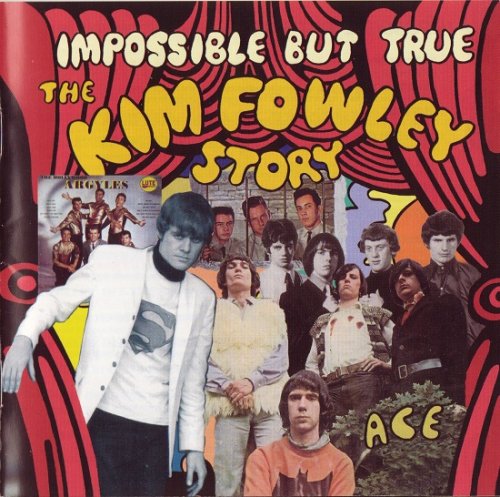 VA/Kim Fowley ‎– Impossible But True: The Kim Fowley Story (Reissue) (1966-69/2003)