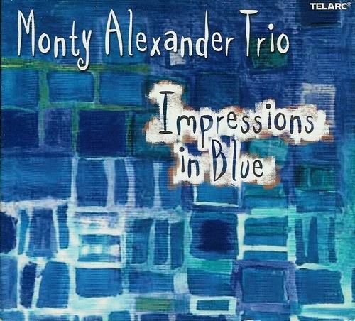 Monty Alexander Trio - Impressions in Blue (2003)